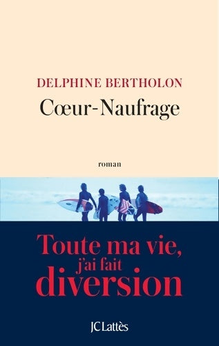 Livrenpoche : Coeur-Naufrage - Delphine Bertholon - Livre