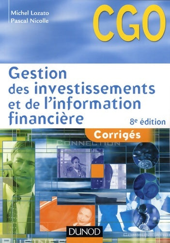 Livrenpoche : Gestion des investissements et de l'information financière : Corrigés - Michel Lozato - Livre