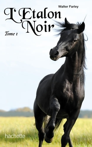 Livrenpoche : L'étalon noir Tome I - L'étalon noir - Walter Farley - Livre