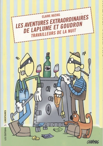 Livrenpoche : Les Aventures Extraordinaires de Laplume Et Goudron travailleurs de la nuit - Claire Auzias - Livre