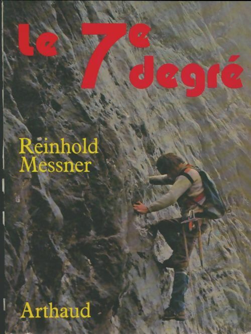 Livrenpoche : Le 7e degré - Reinhold Messner - Livre