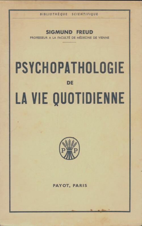 Livrenpoche : Psychopathologie de la vie quotidienne - Sigmund Freud - Livre