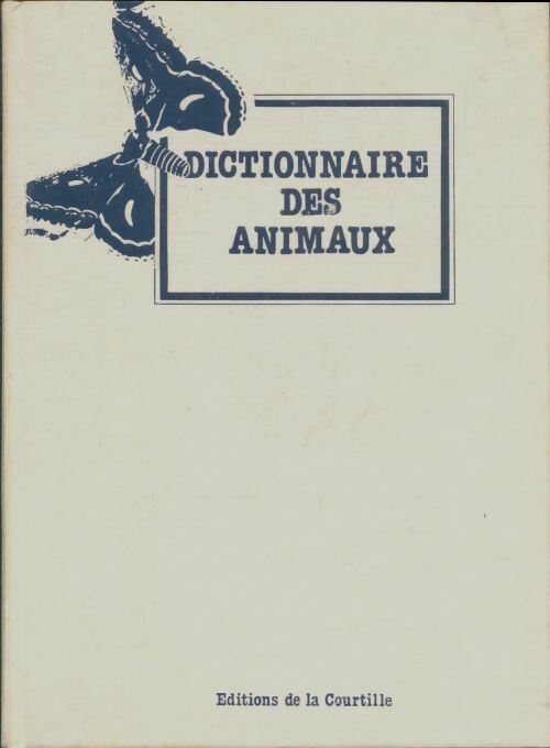 Livrenpoche : Dictionnaire des animaux - Collectif - Livre
