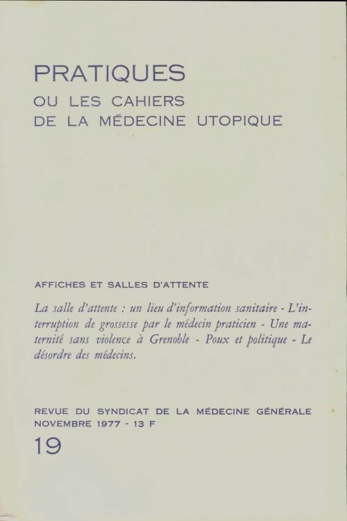 Livrenpoche : Pratiques ou les cahiers de la médecine utopique n°19 - Collectif - Livre