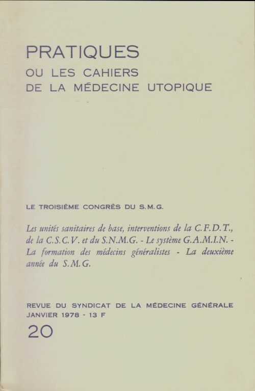 Livrenpoche : Pratiques ou les cahiers de la médecine utopique n°20 - Collectif - Livre