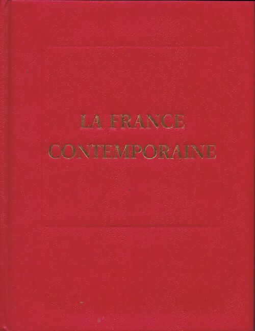 Livrenpoche : La France contemporaine : Demain.. La france - Collectif - Livre