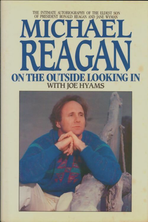 Livrenpoche : Michael Reagan on the outside looking in - Joe Hyams - Livre