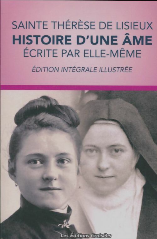 Livrenpoche : Sainte Thèrèse de Lisieux : Histoire d'une âme - Thérèse De Lisieux - Livre