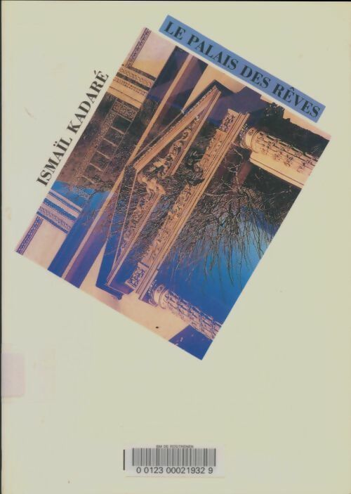 Livrenpoche : Le palais des rêves - Ismail Kadaré - Livre
