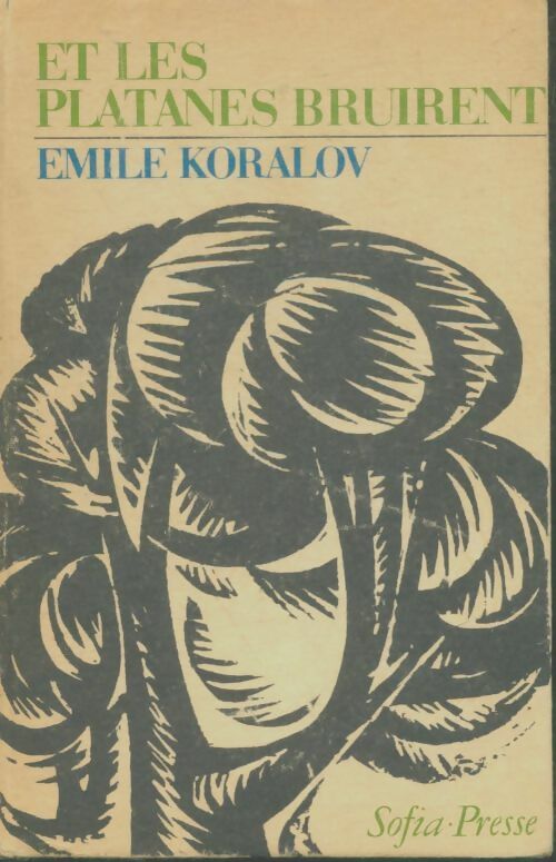 Livrenpoche : Et les platanes bruirent - Emile Koralov - Livre