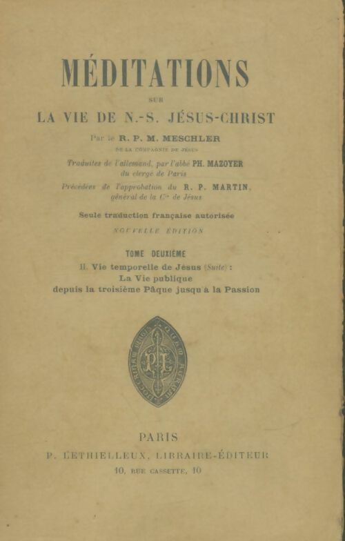 Livrenpoche : Méditations sur la vie de N-S Jésus Christ Tome II - R.P.M Meschler - Livre