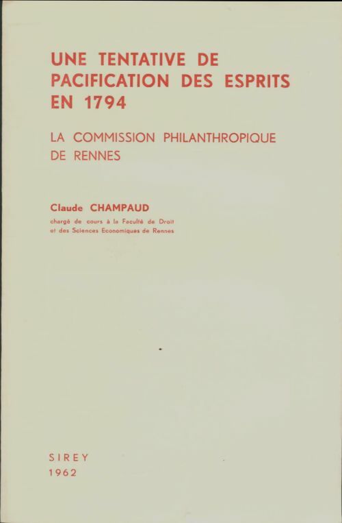 Livrenpoche : Une tentative de pacification des esprits en 1794 - Claude Champaud - Livre