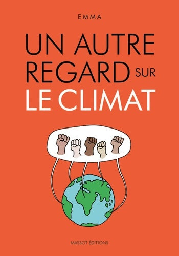 Livrenpoche : Un autre regard sur le climat - Emma Clit - Livre