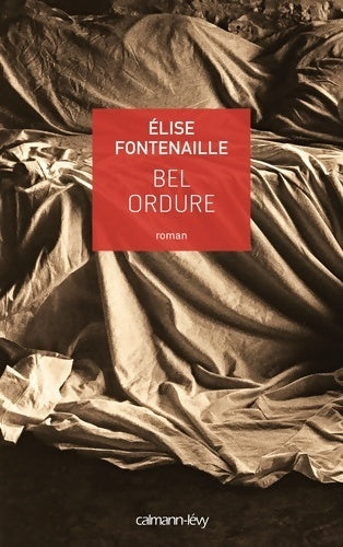 Livrenpoche : Bel-Ordure - Elise Fontenaille - Livre