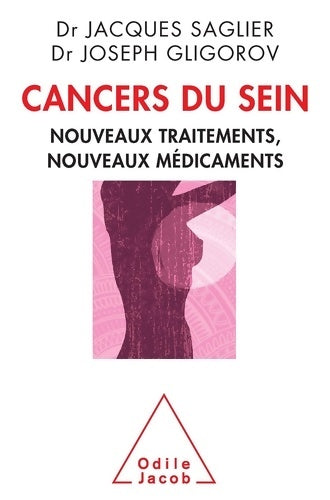 Livrenpoche : Cancers du sein : Nouveaux traitements nouveaux médicaments - Jacques Saglier - Livre