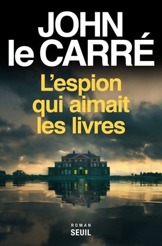 Livrenpoche : L'Espion qui aimait les livres - John Le Carré - Livre