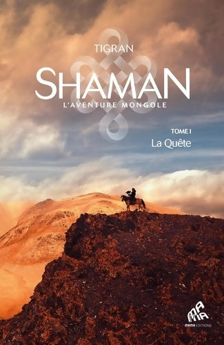 Livrenpoche : Shaman La trilogie : Tome I La Quête: La Quête - Tigran - Livre