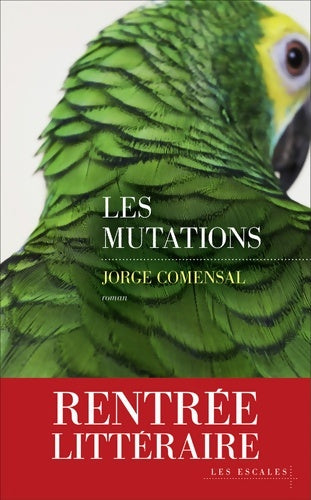 Livrenpoche : Les Mutations - Jorge Comensal - Livre