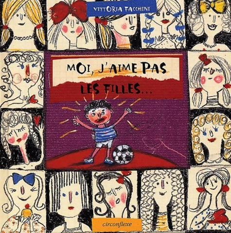 Livrenpoche : Moi j'aime pas les filles ... - Vittoria Facchini - Livre