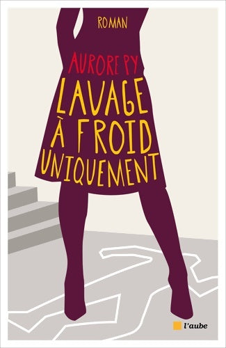Livrenpoche : Lavage à froid uniquement - Aurore Py - Livre