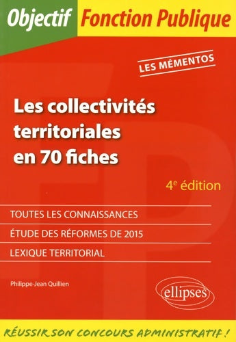 Livrenpoche : Les collectivités territoriales en 70 fiches - Philippe-Jean Quillien - Livre
