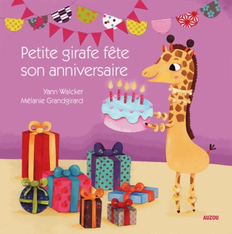 Livrenpoche : Petite girafe fête son anniversaire - GRANDGI WALCKER - Livre