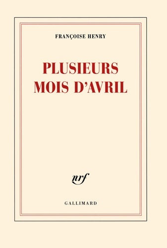 Livrenpoche : Plusieurs mois d'avril - Françoise Henry - Livre