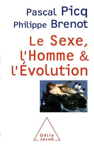 Livrenpoche : Le sexe l'homme et l'évolution - Pascal Picq - Livre