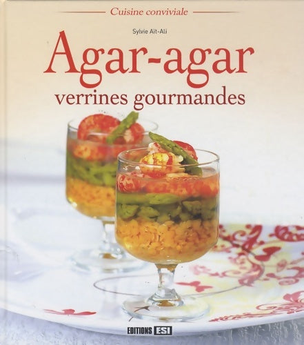 Livrenpoche : agar-agar verrines gourmandes - Sylvie Aït-Ali - Livre