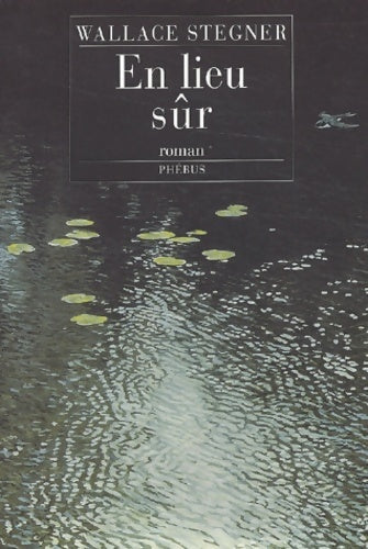 Livrenpoche : En lieu sÛr - Wallace Stegner - Livre