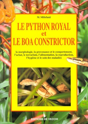 Livrenpoche : Le Python Royal Et Le Boa Constrictor - Massimo Millefanti - Livre