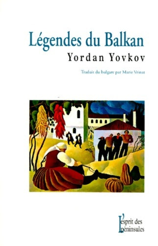 Livrenpoche : Légendes du Balkan - Yordan Yovkov - Livre