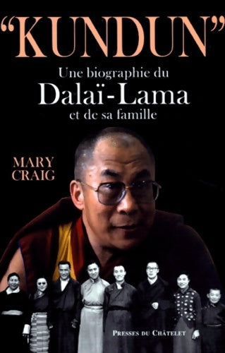 Livrenpoche : Kundun. Une Biographie Du Dalai-Lama Et De Sa Famille - Mary Craig - Livre