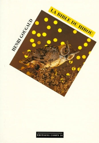Livrenpoche : La bible du hibou - Henri Gougaud - Livre