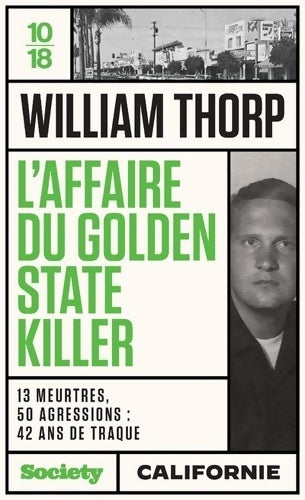 Livrenpoche : L'affaire du Golden State Killer - William Thorp - Livre