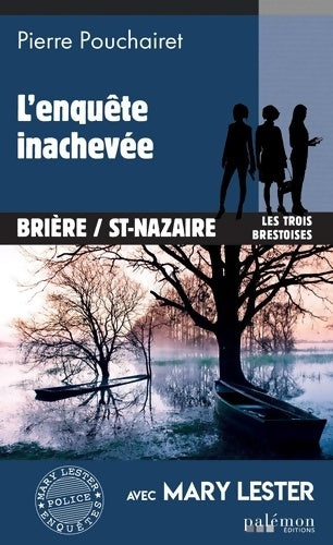 Livrenpoche : L'enquête inachevée - Pierre Pouchairet - Livre
