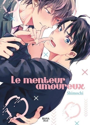 Livrenpoche : Le menteur amoureux - Shimochi - Livre