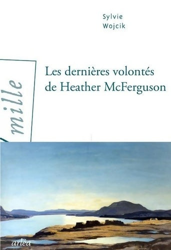 Livrenpoche : Les dernières volontés de Heather McFerguson - Sylvie Wojcik - Livre