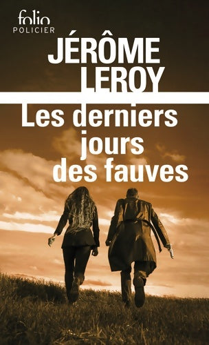 Livrenpoche : Les derniers jours des fauves - Jérôme Leroy - Livre