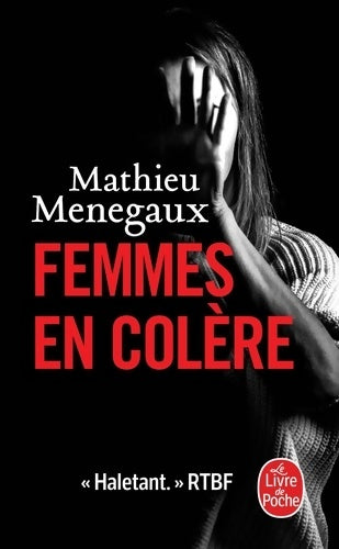 Livrenpoche : Femmes en colère - Mathieu Menegaux - Livre