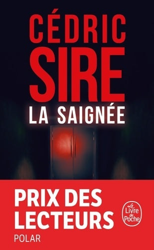 Livrenpoche : La saignée - Sire Cédric - Livre