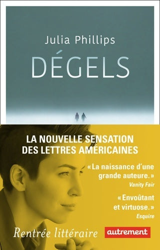 Livrenpoche : Dégels - Julia Phillips - Livre