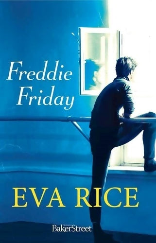 Livrenpoche : Freddie friday - Eva Rice - Livre