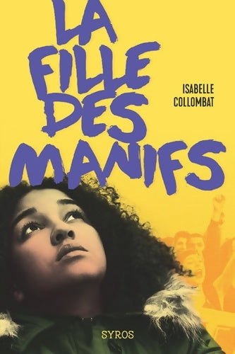 Livrenpoche : La fille des manifs - Isabelle Collombat - Livre