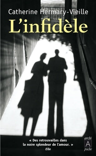 Livrenpoche : L'infidèle - Catherine Hermary-Vieille - Livre