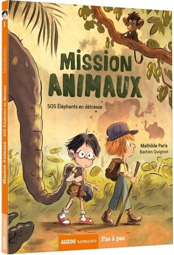 Livrenpoche : Mission animaux Tome I : SOS éléphants en détresse - Mathilde Paris - Livre