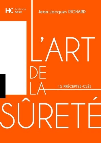 Livrenpoche : L'art de la sûreté : 15 préceptes-clés - Jean-Jacques Richard - Livre