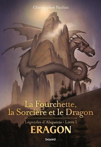 Livrenpoche : La fourchette la sorcière et le dragon - Christopher Paolini - Livre