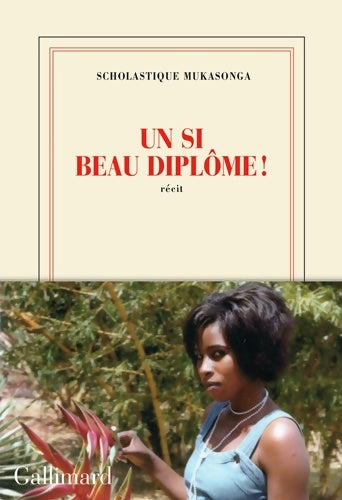 Livrenpoche : Un si beau diplôme ! - Scholastique Mukasonga - Livre