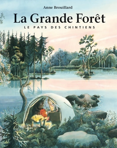Livrenpoche : La grande forêt - Le pays des Chintiens - Anne Brouillard - Livre